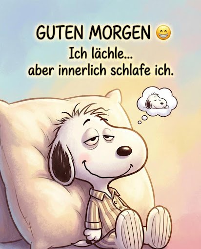 Lustige Guten Morgen Snoopy Bilder innerlich schlafen