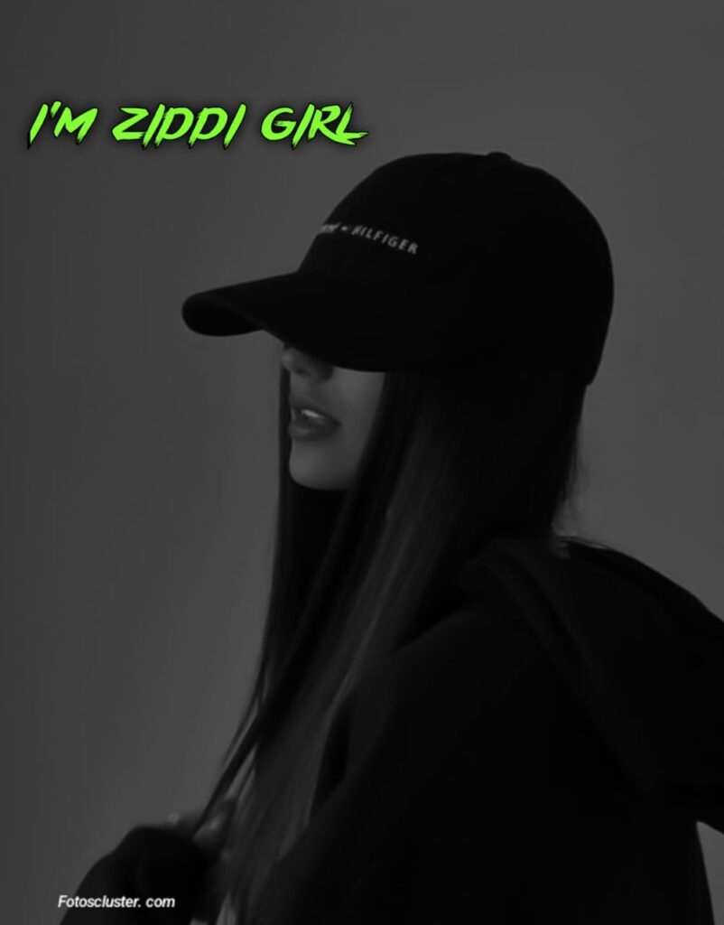 best whatsapp dp ziddi girl​ 2025