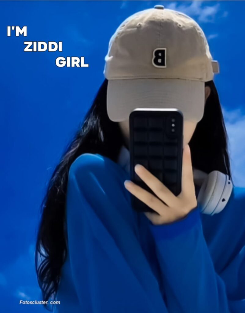 i am ziddi girl dp​ blu sky