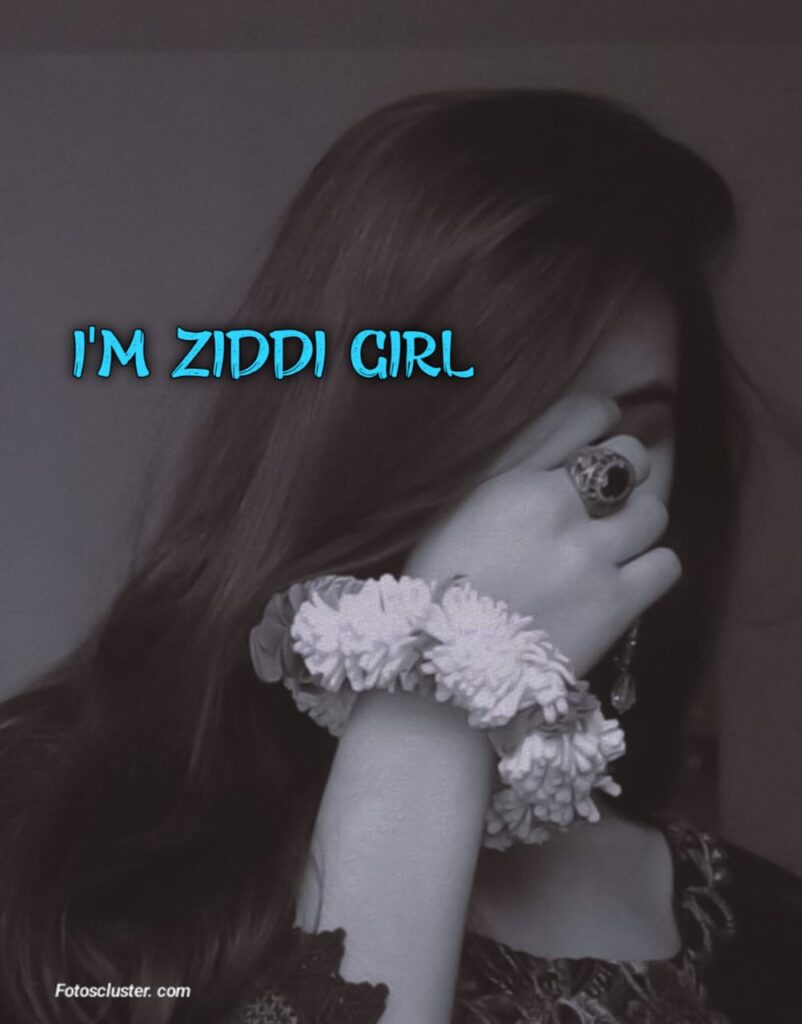 i am ziddi girl stylish name