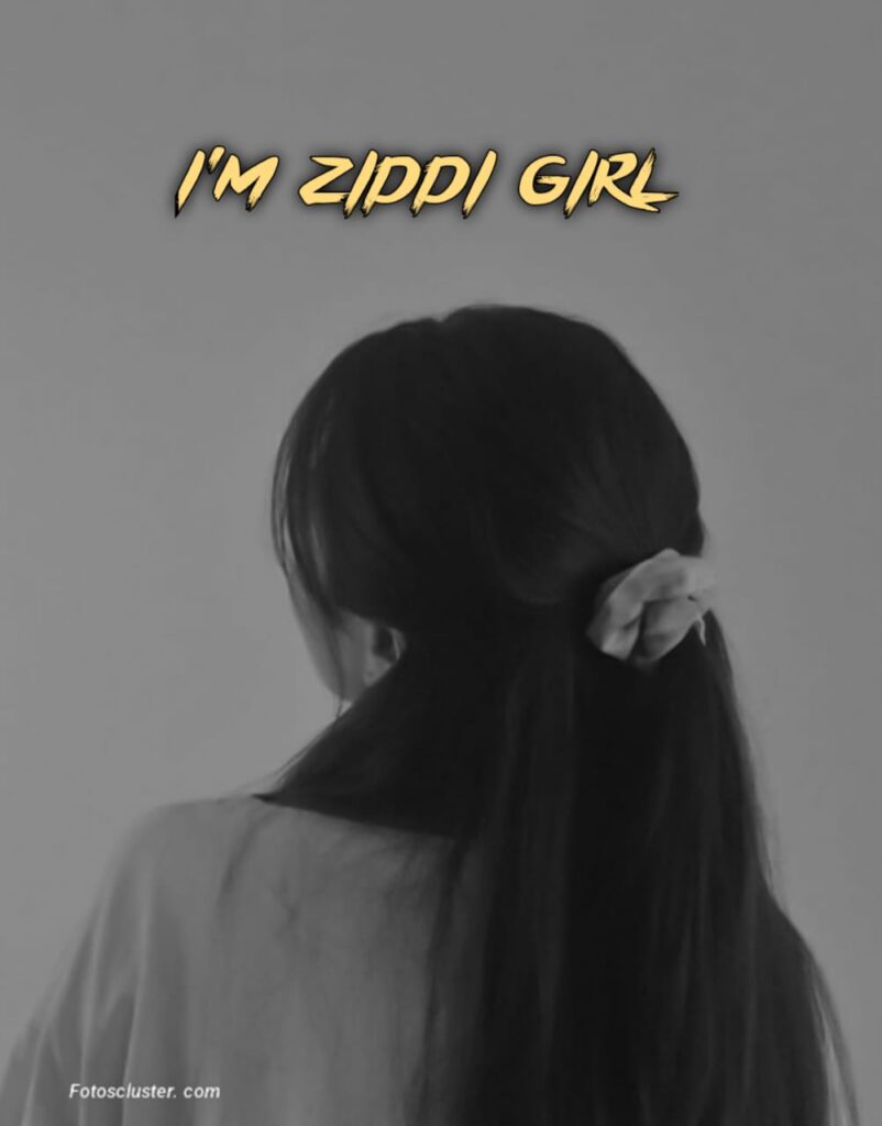 ziddi girl dp pic​ new