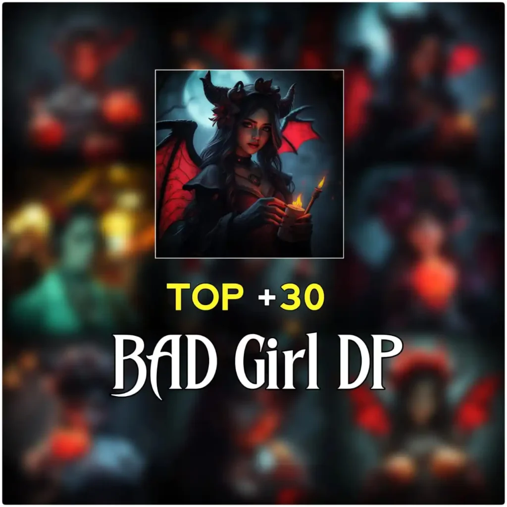 Bad girl dp